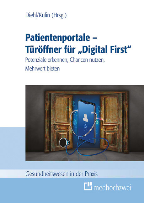 Patientenportale - Türöffner für 'Digital First'