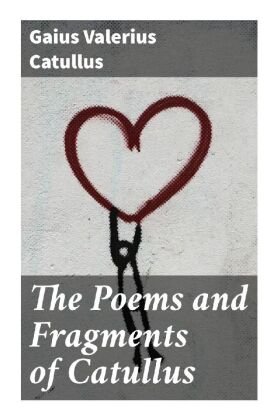 The Poems and Fragments of Catullus