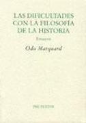 Dificultades con la filosofía de la historia : ensayos