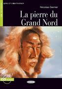 La pierre du Grand Nord