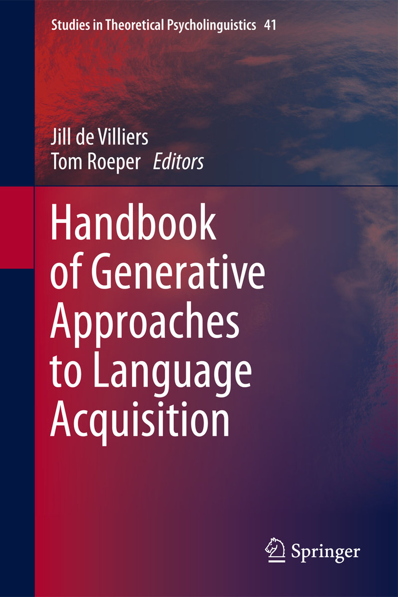 Handbook of Generative Approaches to Language Acquisition