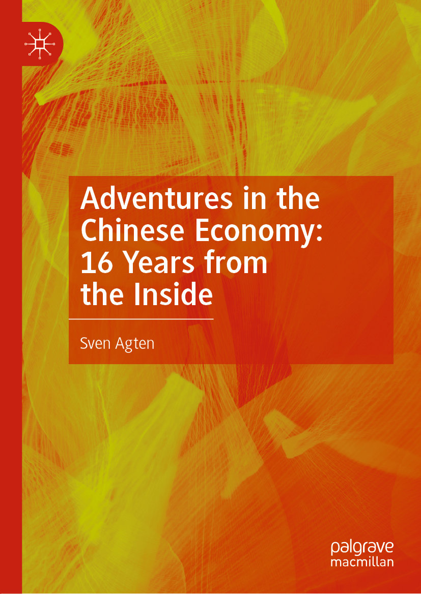 Adventures in the Chinese Economy: 16 Years from the Inside